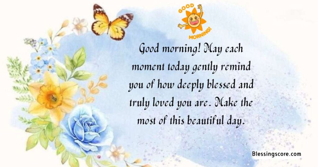 saturday morning blessings - truly loved and blessed