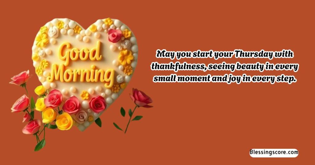 Thankful Thursday Morning Blessings - start your Thursday with thankfulness