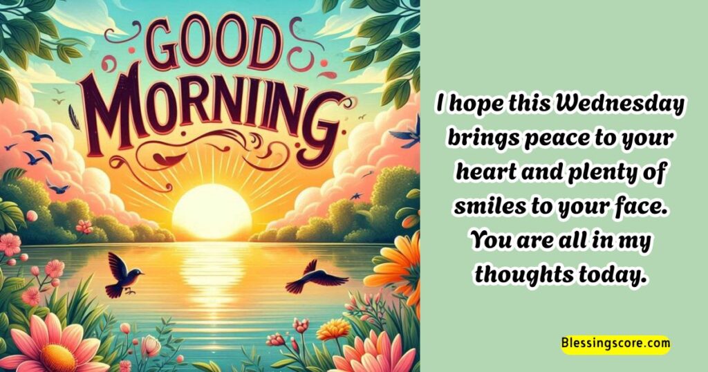 Good Morning Wednesday Blessings to Begin with Peace
