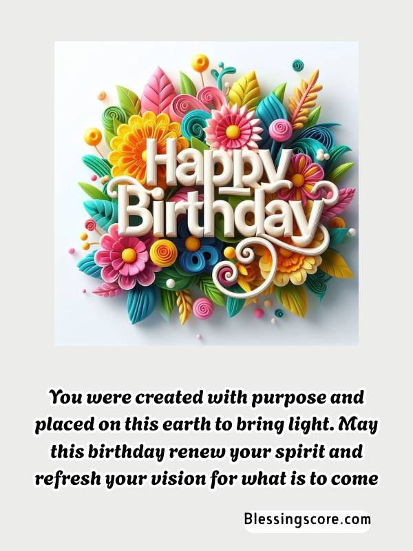 Spiritual Birthday Blessings to Lift the Soul - May this birthday renew your spirit and refresh your vision for what is to come