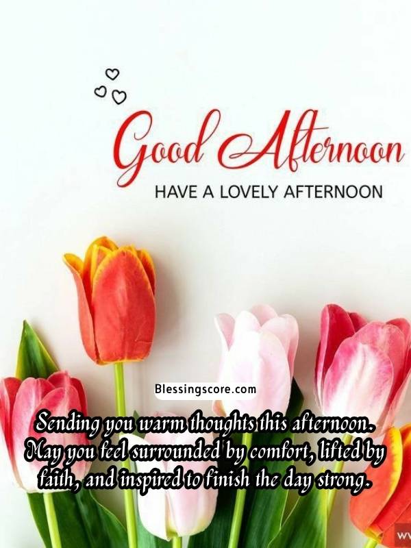 99+ Good Afternoon Blessings, Prayers, Images, and Quotes