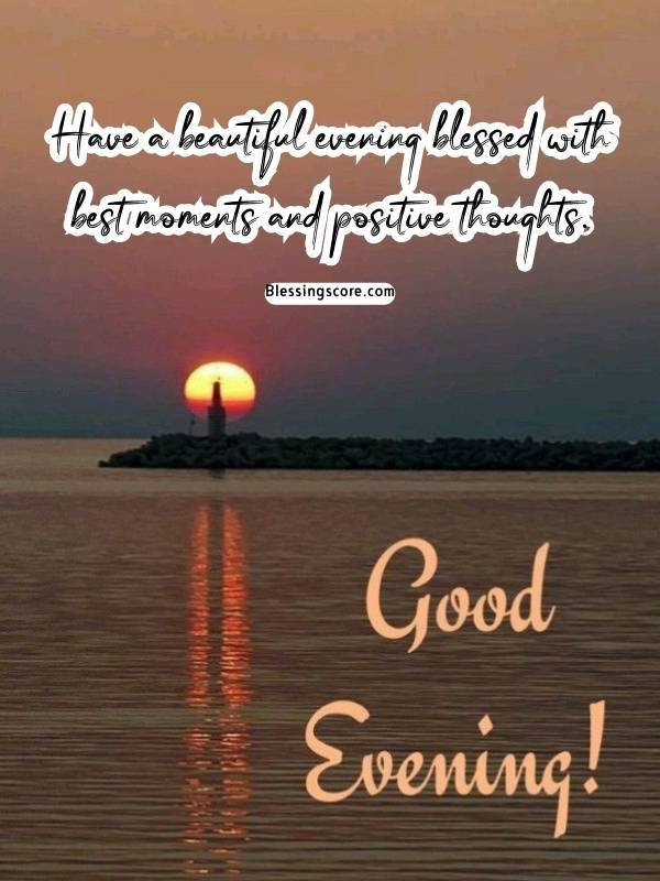 Good Evening Blessings: Share the Best Wishes Tonight