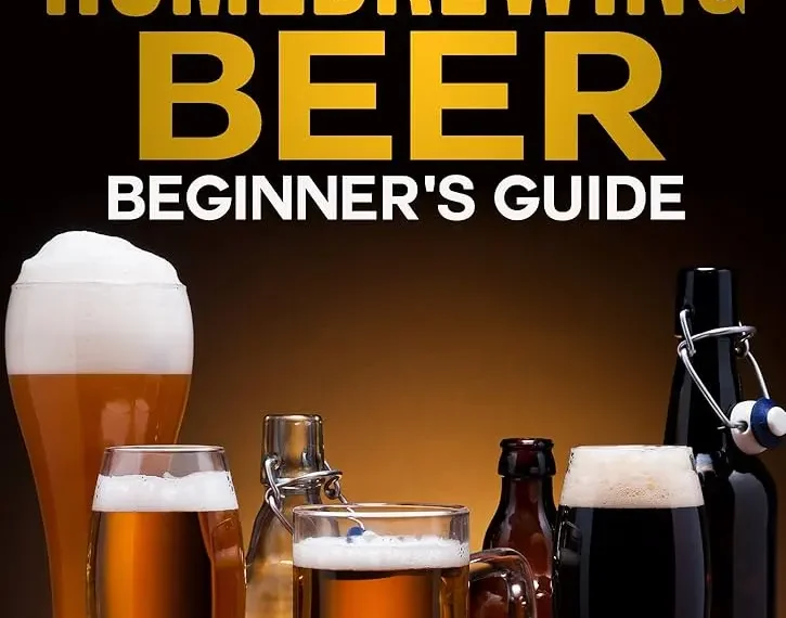 A Beginner’s Guide to Homebrewing Beer at Home