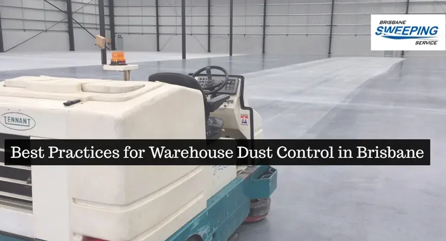 Best Practices for Warehouse Dust Control in Brisbane