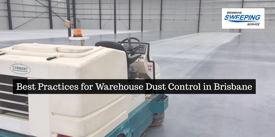 Best Practices for Warehouse Dust Control in Brisbane